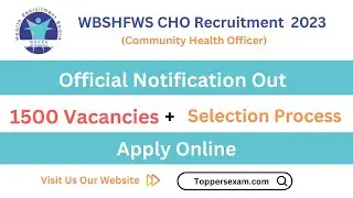 WBSHFWS CHO Recruitment 2023 / Eligibility 2023 / Qualification / Age Limit / Selection Process