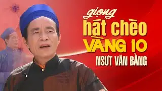 Hát Chèo NSUT Văn Bằng - Giọng hát chèo rất hay của nhà hát chèo Thái Bình