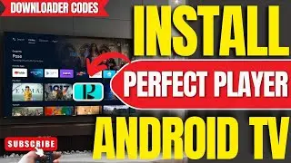 ✅How To Install Perfect Player App on ANY Android TV, TV Box or Google TV (Downloader Code 2025)