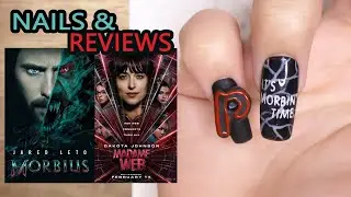Morbius & Madam Web - Wow, They&rsquo;re Really That Bad (nails & reviews)