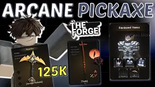 Dapet Arcane Pickaxe & Bikin Weapon Mid Game di The Forge!