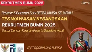 LATEST - Review of 5 Leaked TWK Questions with Historical Nuances for the 2025 BUMN RBB