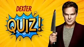 You&rsquo;ll Never Get 100% On This Dexter Quiz