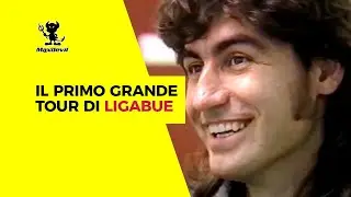 Il primo grande tour di Ligabue
