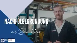 Nachfolgegr&uuml;ndung: Bj&ouml;rn Henk &uuml;ber seine &Uuml;bernahme (Gabelstapler Gratzer GmbH)