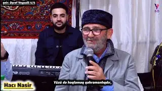 Hacı Nasir — Şeir & Qəzəl & Muğam: (şair Gülbala Dadaşın toy məclisindən) #1