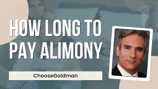 How Long Do I Have to Pay Alimony?