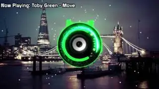 Toby Green - Move (Bass Boosted)