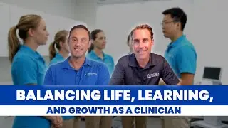 Balancing Life, Learning, and Growth as a Physical Therapist