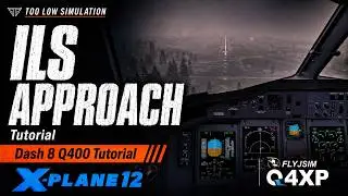 Dash 8 Q400 - ILS CAT1 tutorial
