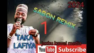 Taka Lafiya(new remix 1)2024