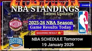NBA STANDINGS TODAY as of January 18, 2026 | GAME RESULTS | NBA SCHEDULE January 19, 2026 😯
