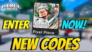 Pixel Piece [RELEASE] NewCODES Enter Right Now!