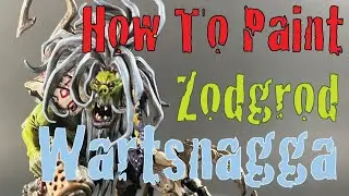 Ep042: How to Paint Zodgrod Wartsnogga