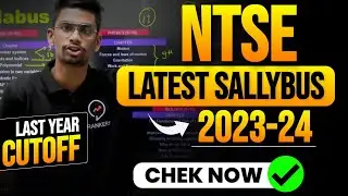 NTSE 2024 latest Syllabus | Important Chapter list | Last Year Cutoff | NTSE Exam 2024