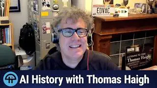 AI History with Thomas Haigh
