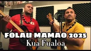 FOLAU MAMAO - Kua Fualoa - Officiel Music 2025 - Wallis et Futuna.