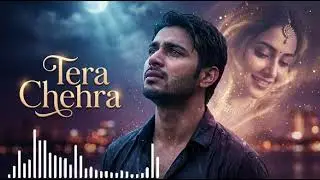 Tera Chehra &ndash; Emotional Hindi Love Song | Sad Romantic | Original Music