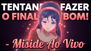 tentando fazer o final bom! - Miside Ao Vivo