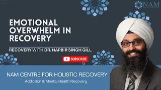 Emotional Overwhelm in Recovery