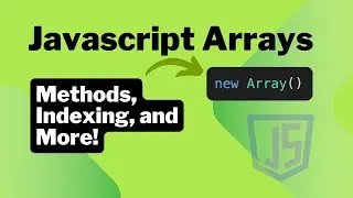 JavaScript Arrays Explained: Methods, Indexing, and Higher-Order Functions | Complete Guide