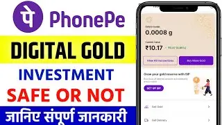 phonepe gold investment is safe or not | phonepe gold investment good or bad Explain in Hindi