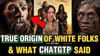 MUST WATCH: Chatgtp Said This About The TRUE Origin Of White Folks #caucasian #africanamerican #us