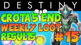 Destiny: Crota&rsquo;s End Loot Rewards #15 &ndash; Raid Loot - Exotic - Legendary Looting Results and Rewards