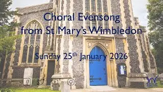 Choral Evensong from St Mary's Wimbledon, Sunday 25th January 2025