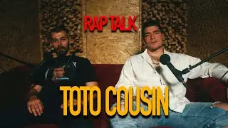 RapTalk #8 Toto Cousin