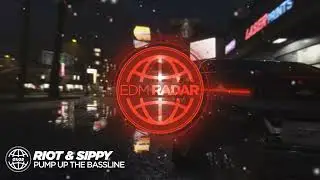 Dubstep● RIOT & Sippy - Pump Up The Bassline - Copyright Free Music
