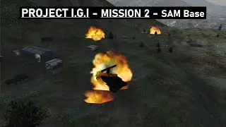 Project I.G.I - Mission 2 - SAM Base [Full HD] [HARD difficulty]