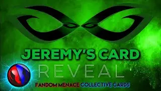 Fandom Menace Collective Cards!!!!