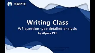 Alpaca PTE&mdash;&mdash;WE question type detailed analysis