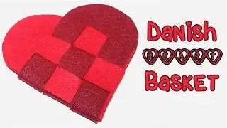Danish Heart Basket Tutorial + Pattern &hearts;