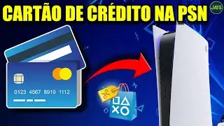COMO CADASTRAR CARTÃO DE CRÉDITO NO PS5 !!! ERRO CARTÃO DE CRÉDITO PSN !!!