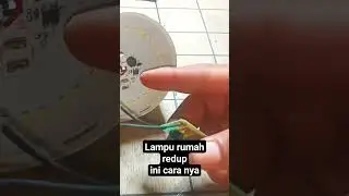Mamperbaiki lampu led rumah nyalah redup#memperbaiki #lampuled