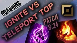 Top teleport vs ignite pokazuje i objaśniam patch 8.24 [Coaching]