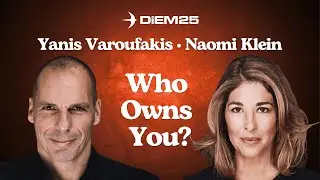Who Owns Your Image and Narrative? Naomi Klein & Yanis Varoufakis &mdash; Live