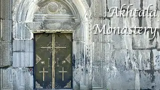 Day 13:  Akhtala Monastery