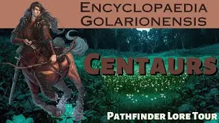 Centaurs | Pathfinder Lore
