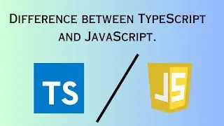 Difference between TypeScript and JavaScript.