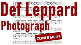 Photograph - Def Leppard COM BATERIA (Drum Sheet - Partitura de Bateria)