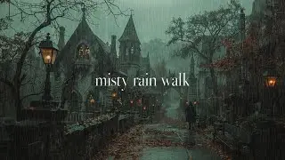 Misty Rain Walk 🌧️| Dark Academia Rain Ambience