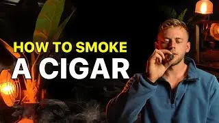 How to Smoke a Cigar