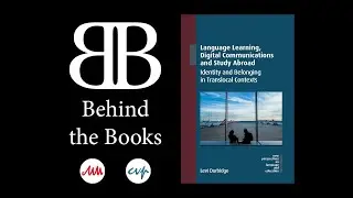 Behind the Books: Language Learning, Digital Communications and Study Abroad