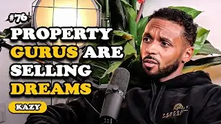 These Fake Property Gurus Are Selling Dreams | Bread & Butter Podcast - Ep 76 Ft. Kazy