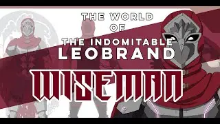 The Indomitable Leobrand: Wiseman