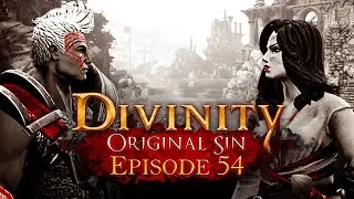 Let&rsquo;s Play Divinity: Original Sin - EP 54 | STRIKING LIKE A SACRED METEORITE