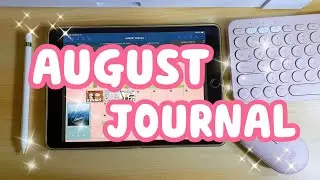 August, Journal with Me on iPad | Free Downloadable Stickers | Goodnotes 5